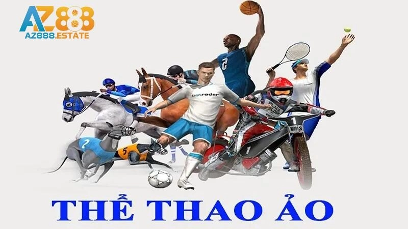 Thể Thao Ảo – Điểm Độc Đáo Mà Mọi Bet Thủ Không Nên Bỏ Lỡ